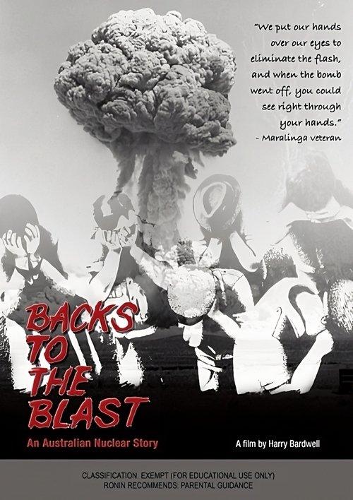Backs to the Blast: An Australian Nuclear Story 1981 official movie poster
