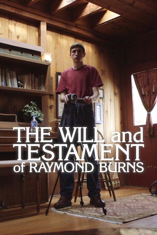 The Will and Testament of Raymond Burns 2016 official movie poster