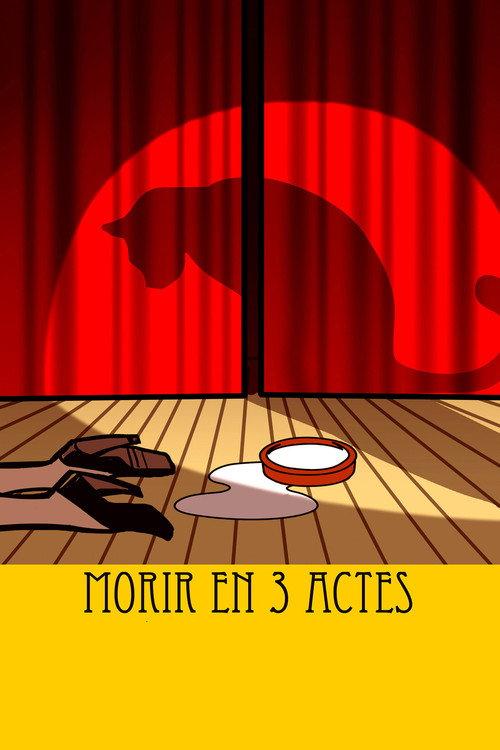 Morir en 3 actes 2011 official movie poster