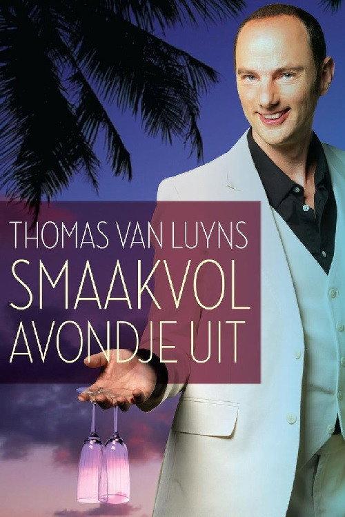Thomas van Luyns Smaakvol Avondje uit 2014 official movie poster