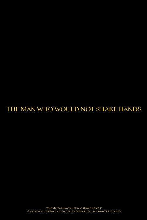 The Man Who Would Not Shake Hands 2025 official movie poster