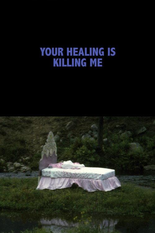 Your Healing Is Killing Me 2018 official movie poster