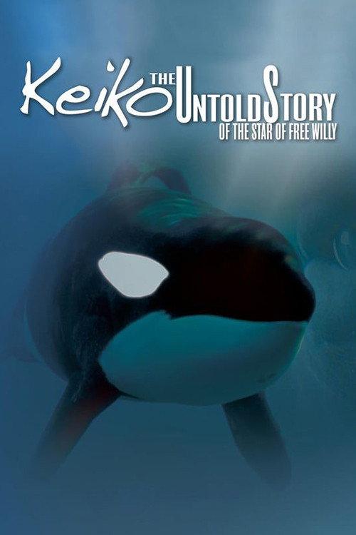 Keiko: The Untold Story 2010 official movie poster