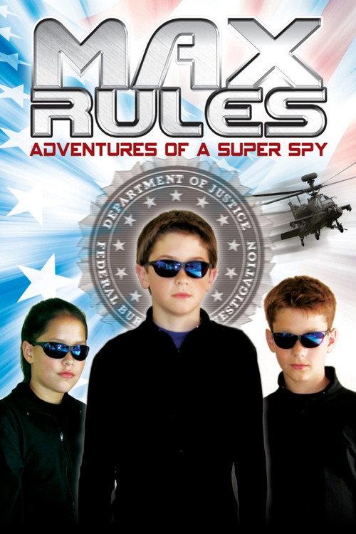 Max Rules: Adventures of a Super Spy 2005 official movie poster