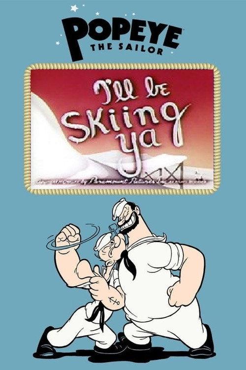I'll Be Skiing Ya 1947 official movie poster