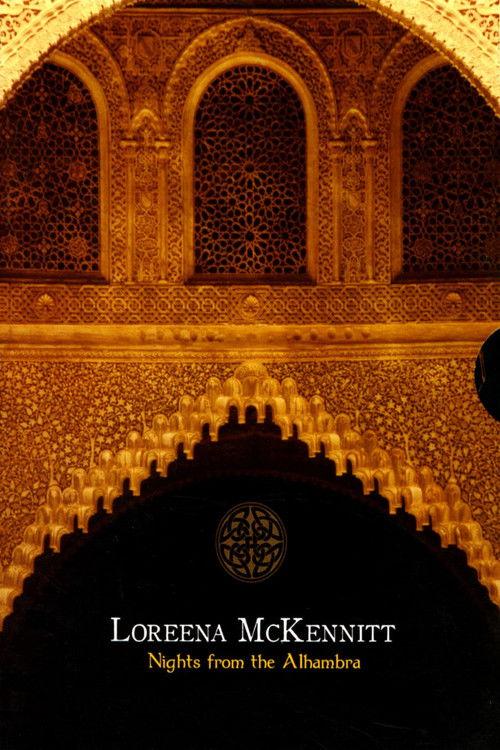 Loreena McKennitt: Nights from the Alhambra 2007 official movie poster