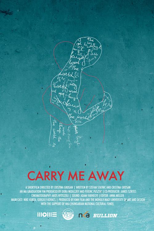 Carry Me Away 2013 official movie poster