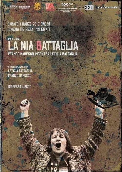 La mia Battaglia - Franco Maresco incontra Letizia Battaglia 2016 official movie poster