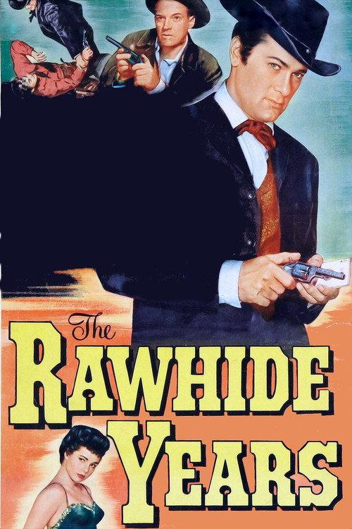 The Rawhide Years 1956 official movie poster