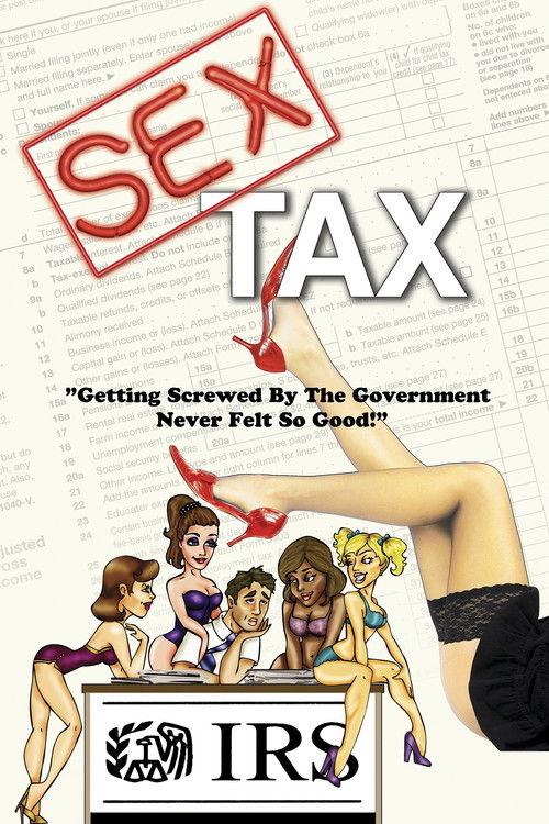 Sex Tax: Based on a True Story 2010 official movie poster