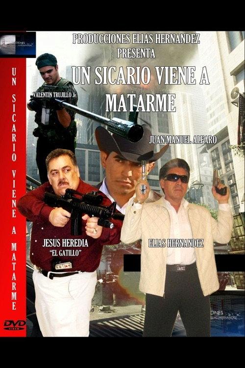Un Sicario Viene A Matarme 2008 official movie poster
