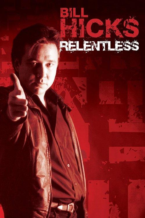 Bill Hicks: Relentless 1992 official movie poster