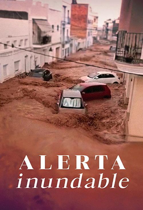 Alerta inundable 2025 official movie poster