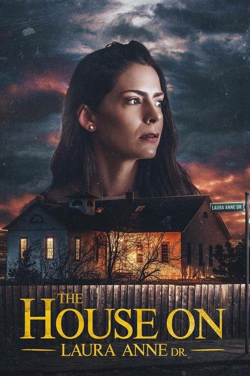 The House on Laura Anne Dr. 2024 official movie poster