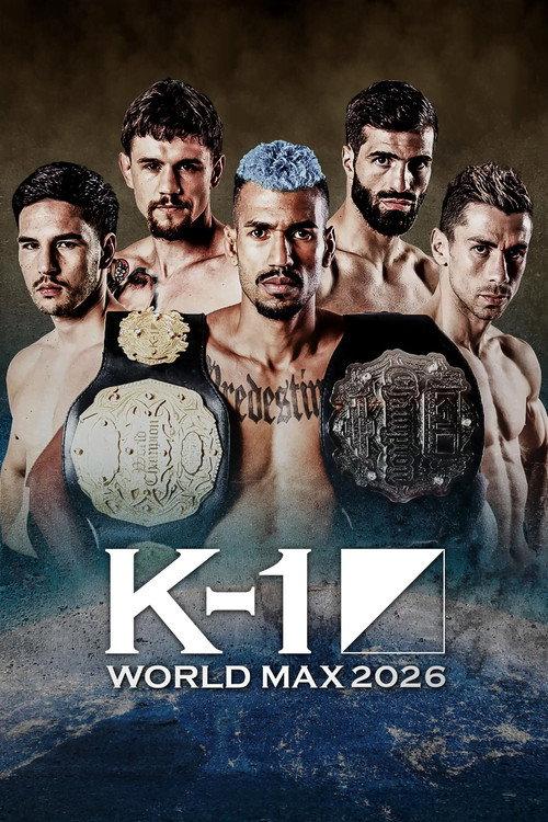 K-1 WORLD MAX 2026 -70kg World Championship Tournament Opening Round 2026 official movie poster