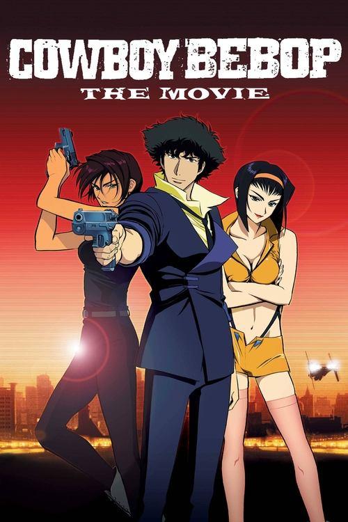 Cowboy Bebop: The Movie 2001 official movie poster