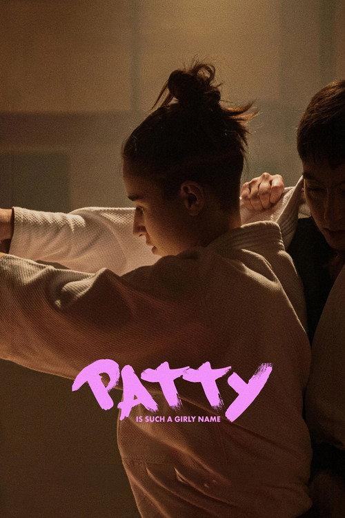 Patty Is Such a Girly Name 2025 official movie poster