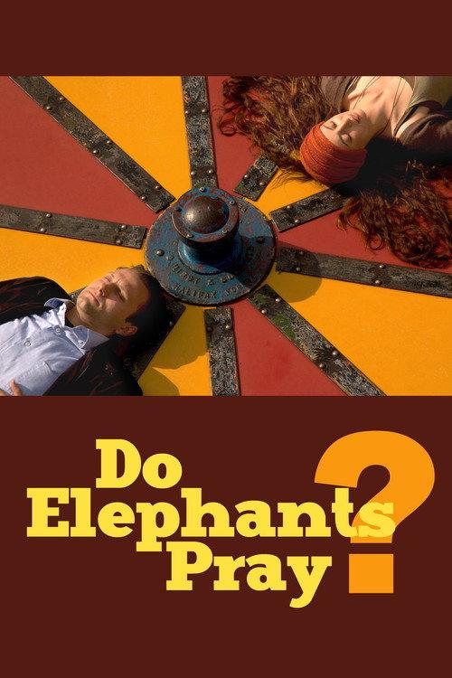 Do Elephants Pray? 2013 official movie poster