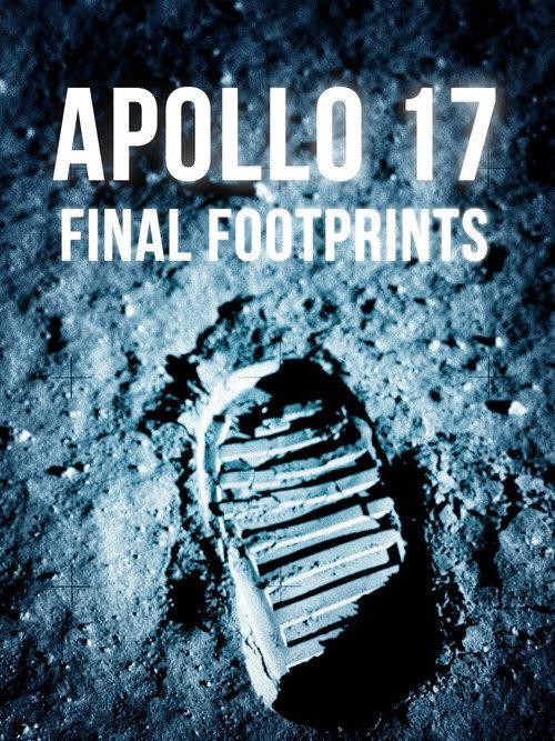 Apollo 17: Final Footprints On The Moon 2005 official movie poster