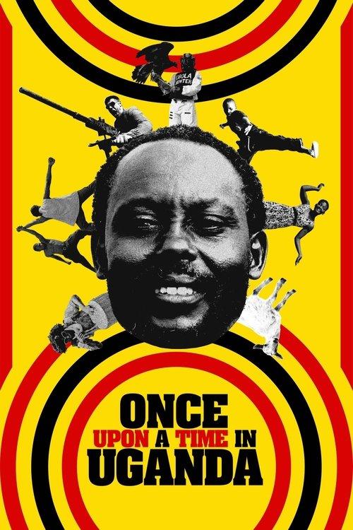Once Upon a Time in Uganda 2023 official movie poster