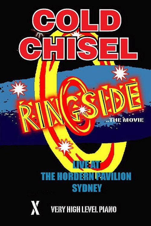 Cold Chisel: Ringside 2004 official movie poster