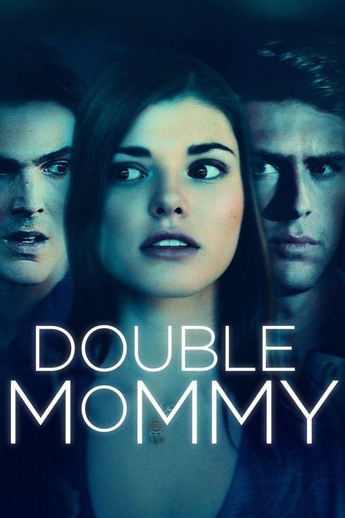 Double Mommy 2016 official movie poster