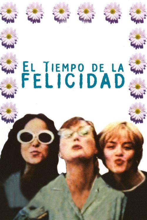El tiempo de la felicidad 1997 official movie poster