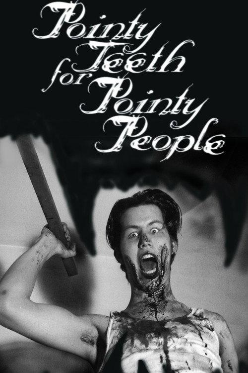 Pointy Teeth for Pointy People 1999 official movie poster