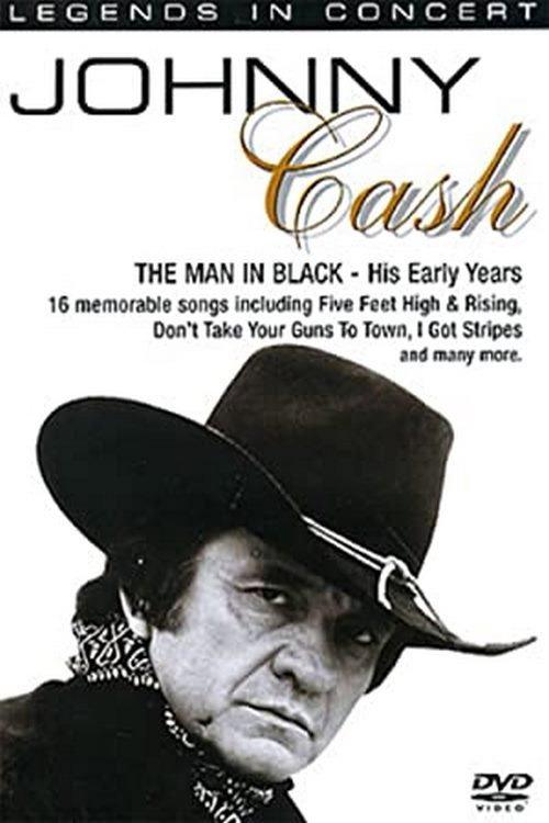 Legends in Concert - Johnny Cash: The Man In Black - His Early Years 2008 official movie poster
