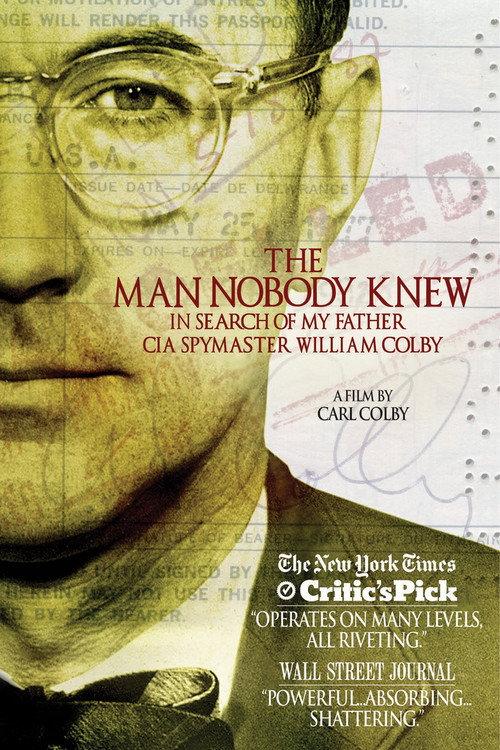 The Man Nobody Knew: In Search of My Father, CIA Spymaster William Colby 2011 official movie poster