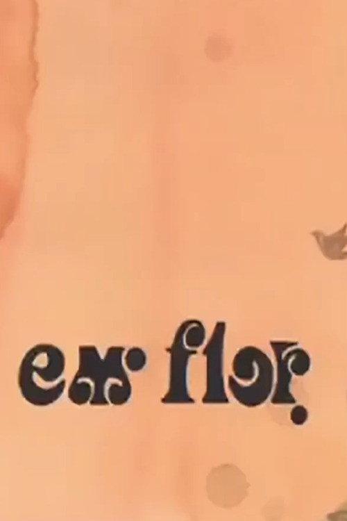 Em Flor 2006 official movie poster