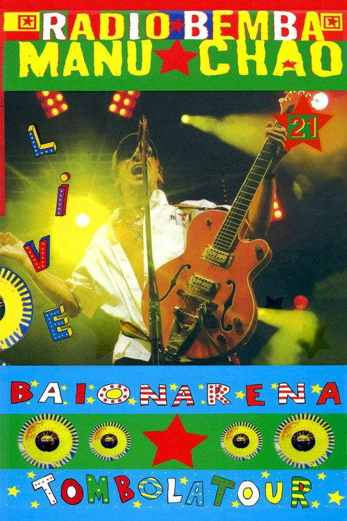 Manu Chao & Radio Bemba Baionarena 2009 official movie poster