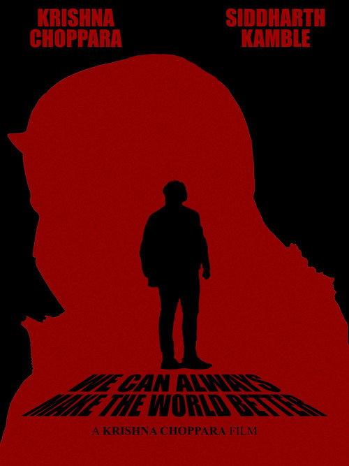 We Can Always Make The World Better 2024 official movie poster