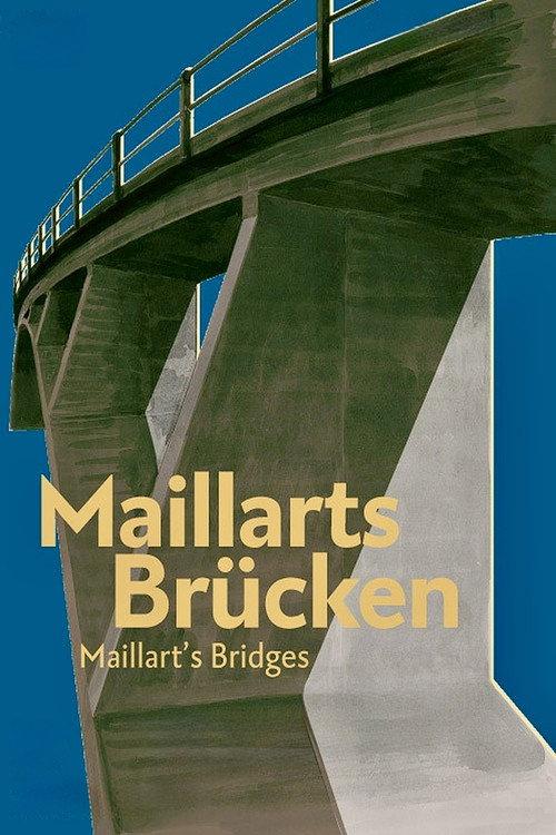 Maillart's Bridges 2001 official movie poster