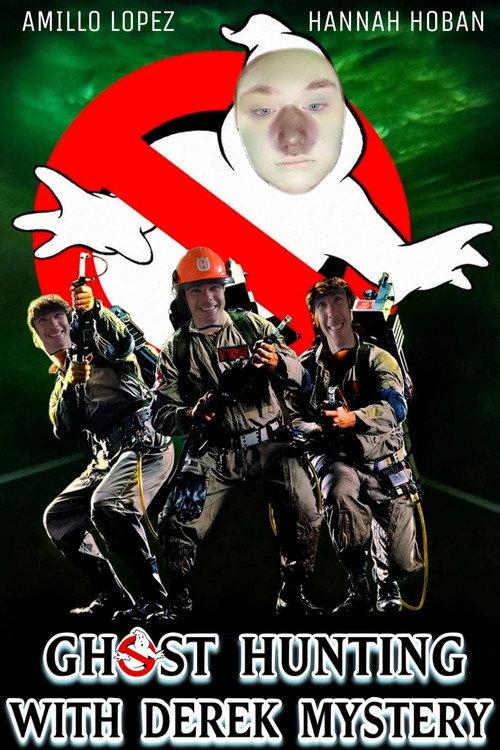 Ghost Hunting with Derek Mystery 2022 official movie poster