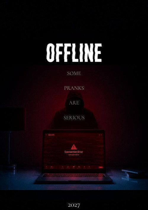 Offline: Some Pranks Are Serious 2027 official movie poster