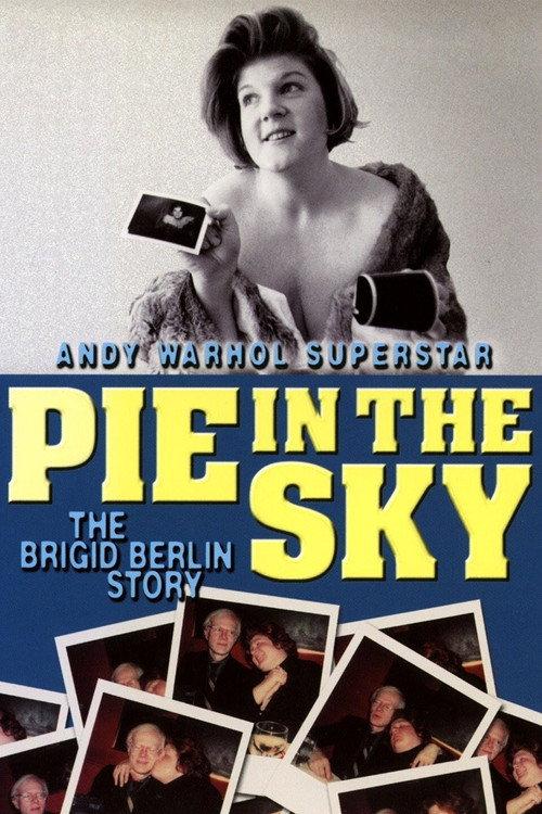 Pie in the Sky: The Brigid Berlin Story 2000 official movie poster