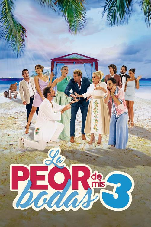 La peor de mis bodas 3 2023 official movie poster