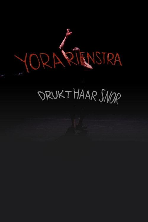 Yora Rienstra: Drukt haar snor 2017 official movie poster
