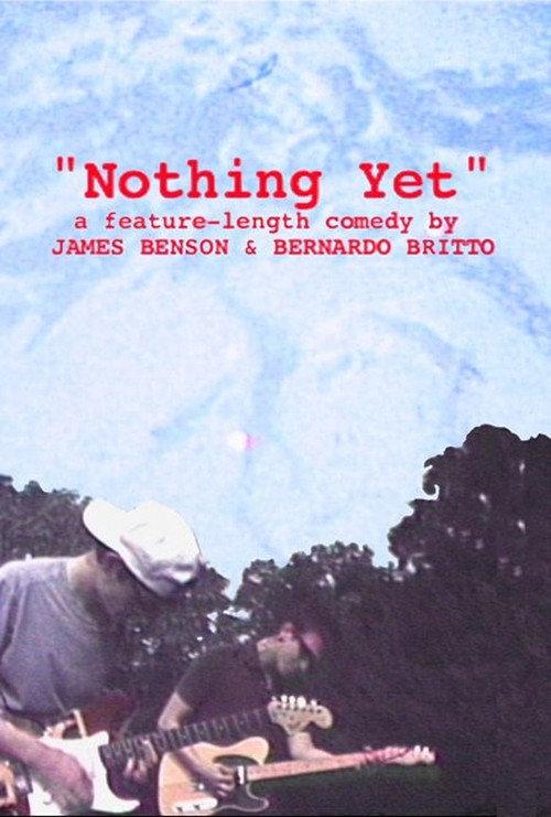 Nothing Yet  official movie poster