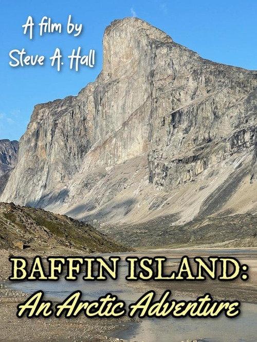 Baffin Island: An Arctic Adventure 2021 official movie poster