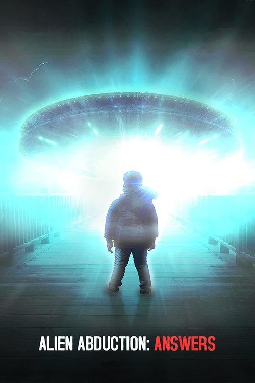 Alien Abduction: Answers 2022 official movie poster
