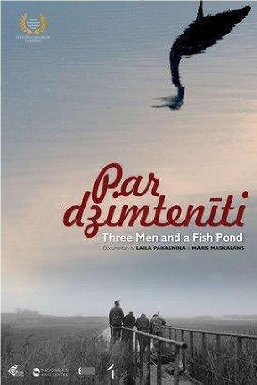 Three Men and a Fish Pond 2008 official movie poster