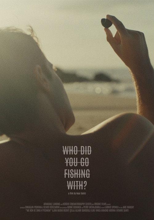 Who Did You Go Fishing with?  official movie poster