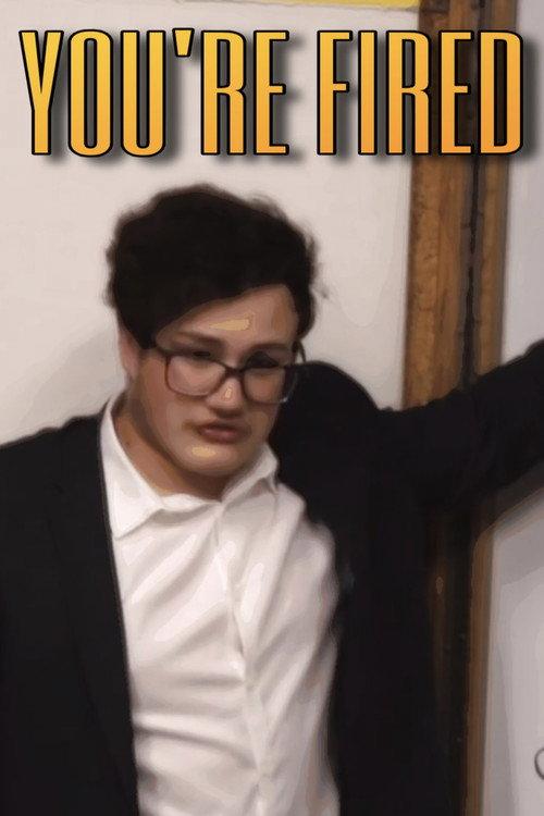 You're Fired 2023 official movie poster
