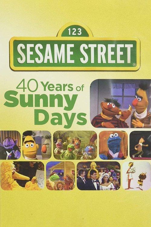 Sesame Street: 40 Years of Sunny Days 2010 official movie poster
