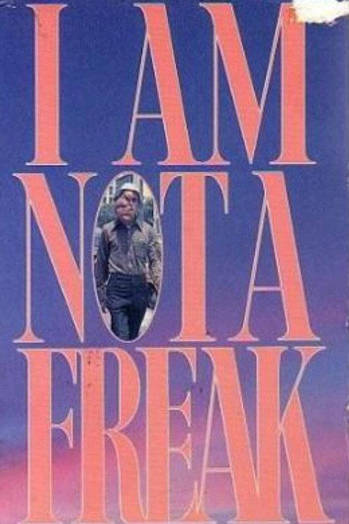I Am Not a Freak 1987 official movie poster