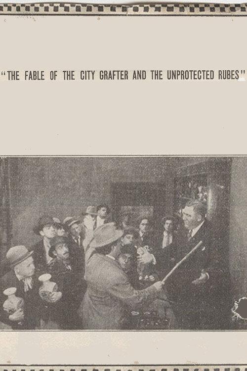 The Fable of the City Grafter and the Unprotected Rubes 1915 official movie poster
