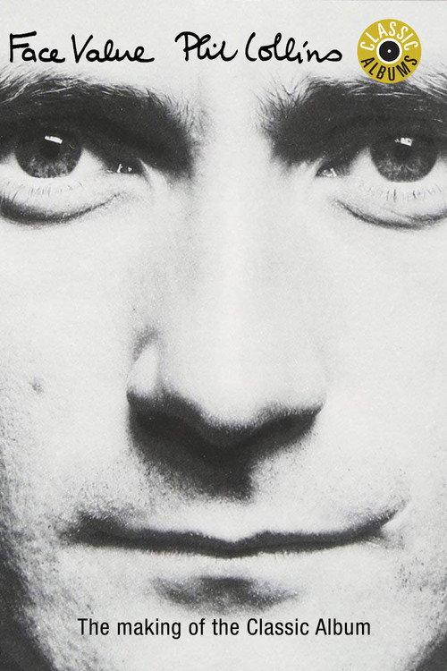 Classic Albums: Phil Collins - Face Value 1999 official movie poster