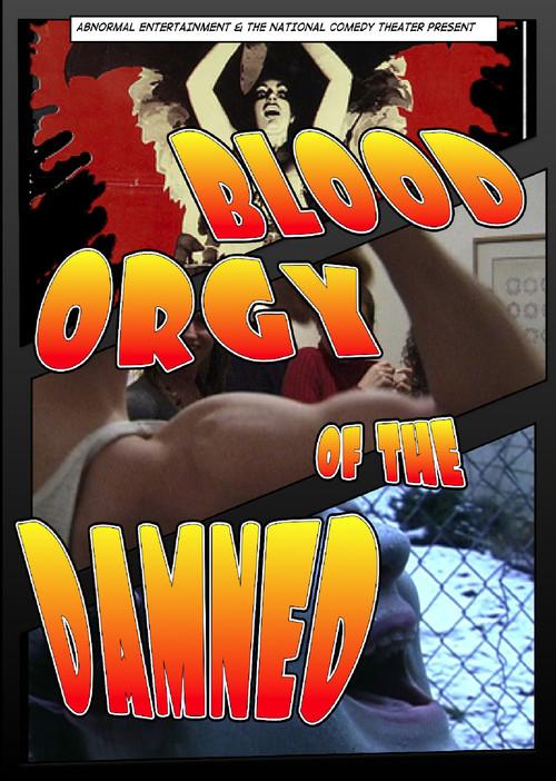 Blood Orgy of the Damned 2007 official movie poster